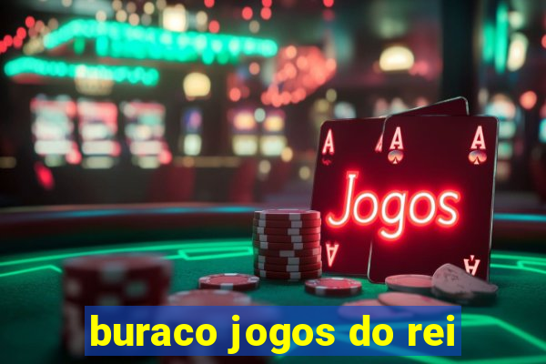 buraco jogos do rei