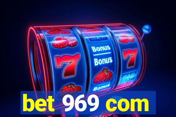 bet 969 com