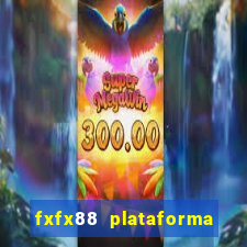 fxfx88 plataforma de jogos