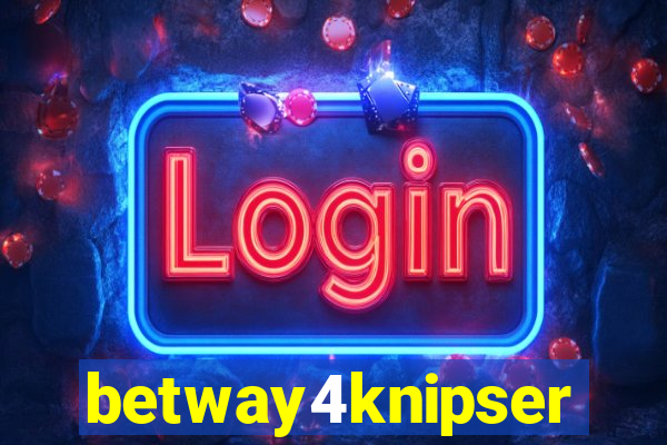 betway4knipser