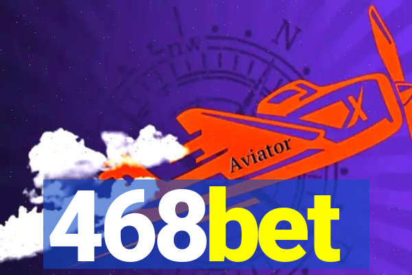 468bet