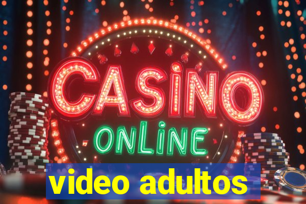 video adultos