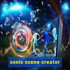 sonic scene creator