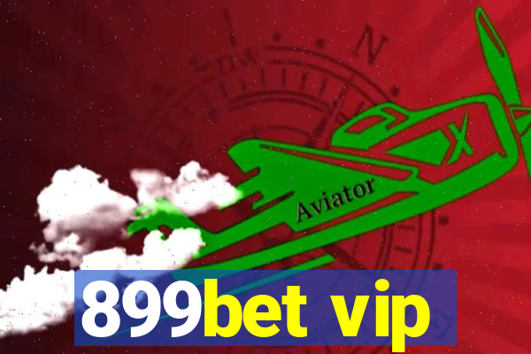 899bet vip