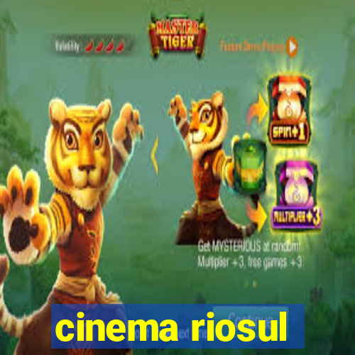 cinema riosul