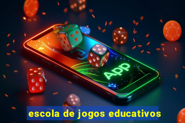 escola de jogos educativos