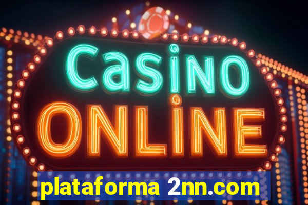 plataforma 2nn.com