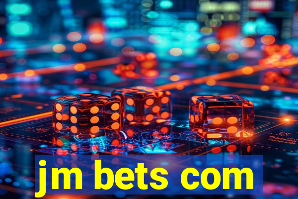 jm bets com