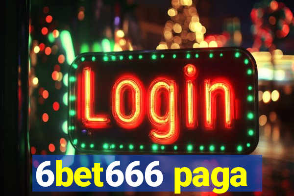 6bet666 paga