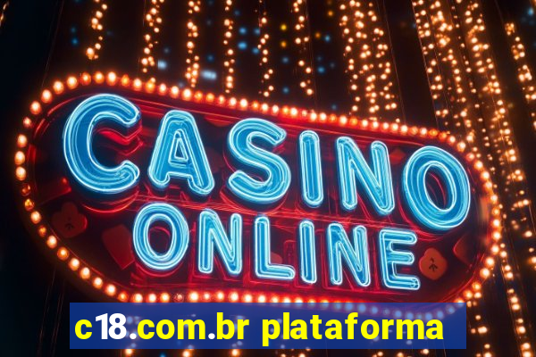 c18.com.br plataforma