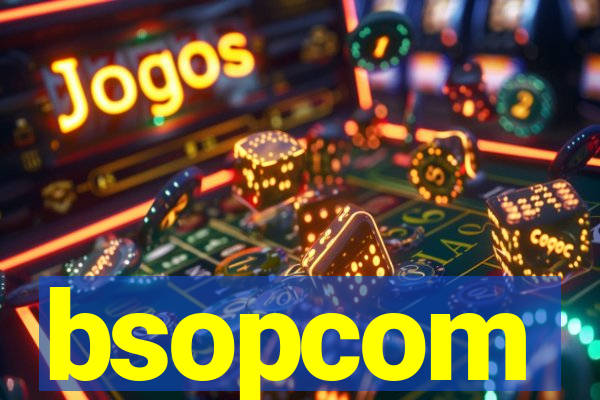 bsopcom