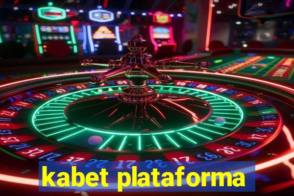 kabet plataforma