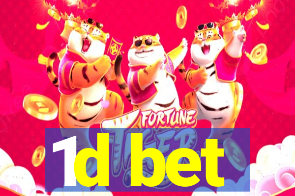 1d bet