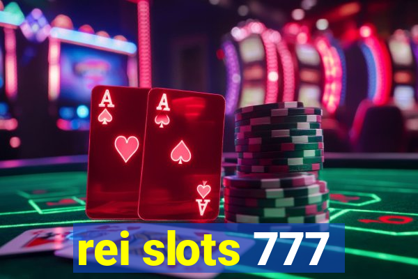 rei slots 777