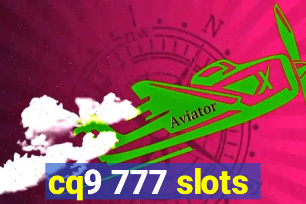 cq9 777 slots