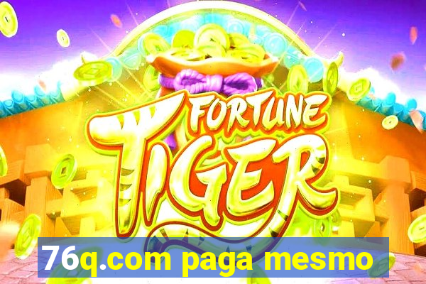 76q.com paga mesmo