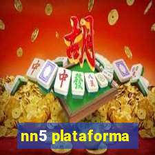 nn5 plataforma