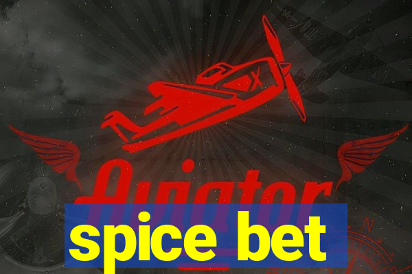 spice bet