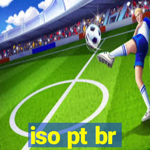 iso pt br