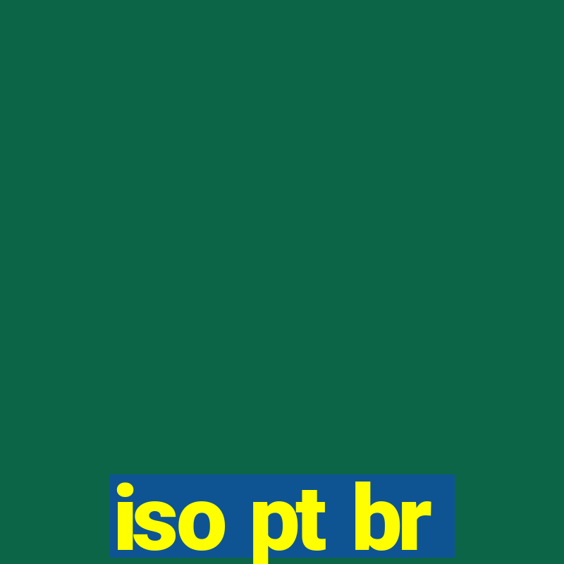 iso pt br