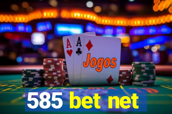 585 bet net