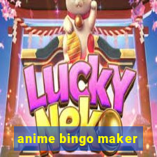 anime bingo maker