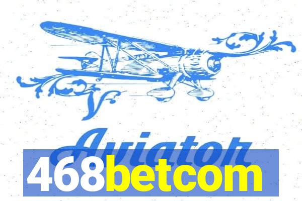 468betcom