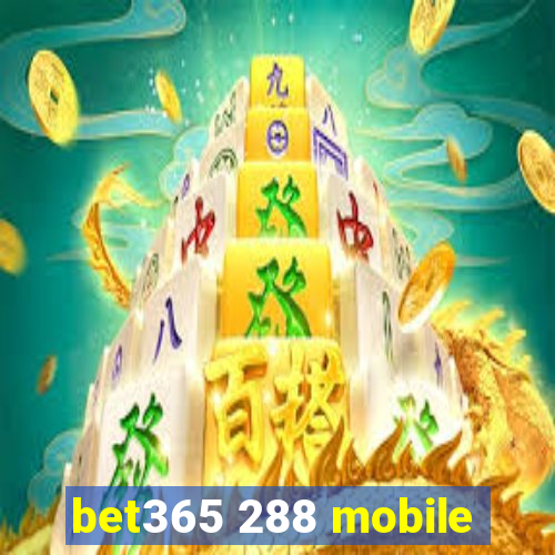 bet365 288 mobile