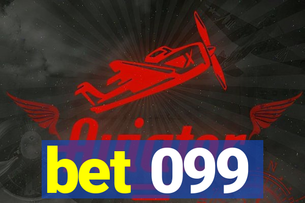 bet 099