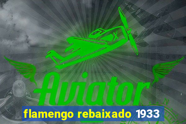 flamengo rebaixado 1933