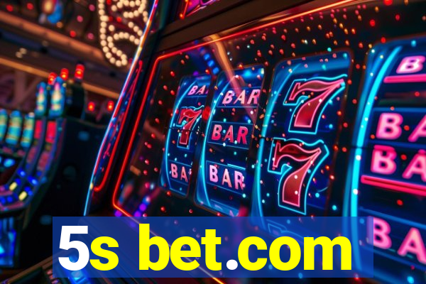 5s bet.com