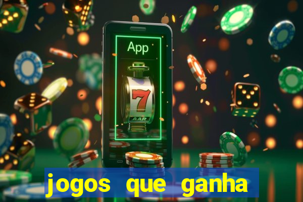 jogos que ganha dinheiro sem depositar