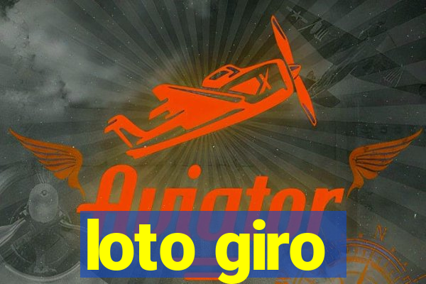 loto giro