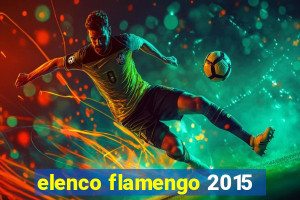 elenco flamengo 2015