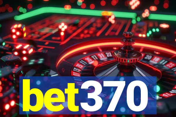 bet370