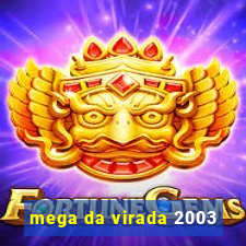 mega da virada 2003