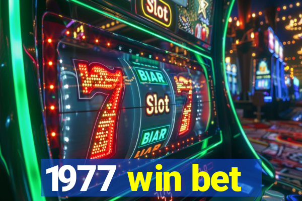 1977 win bet