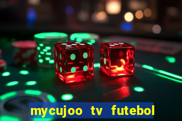 mycujoo tv futebol ao vivo