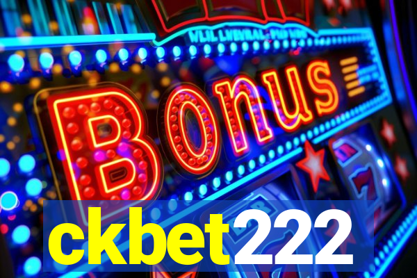 ckbet222