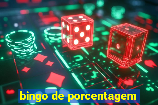 bingo de porcentagem