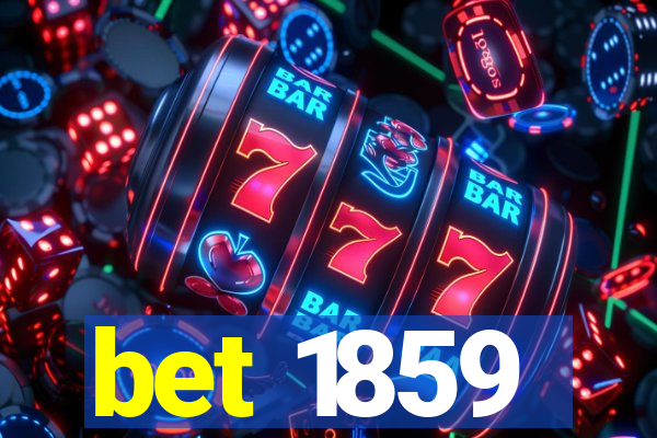 bet 1859