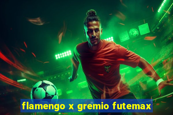 flamengo x gremio futemax