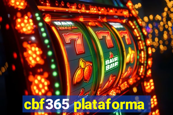 cbf365 plataforma