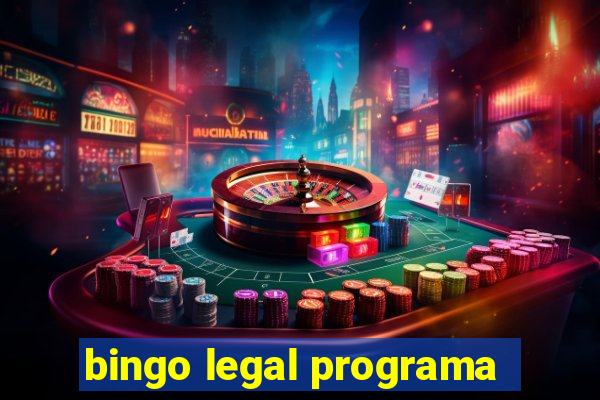 bingo legal programa