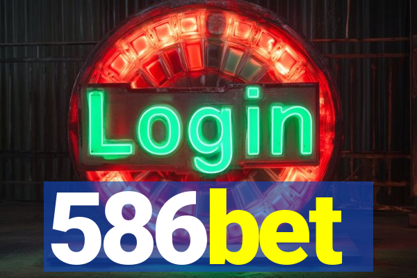 586bet