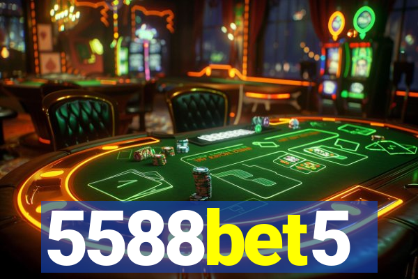 5588bet5