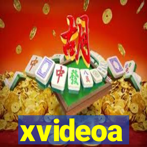 xvideoa