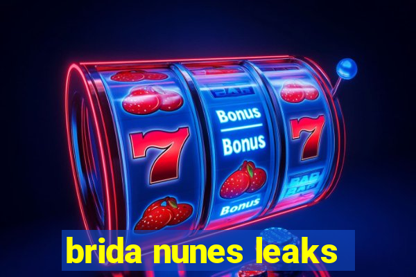 brida nunes leaks