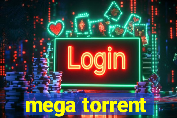 mega torrent