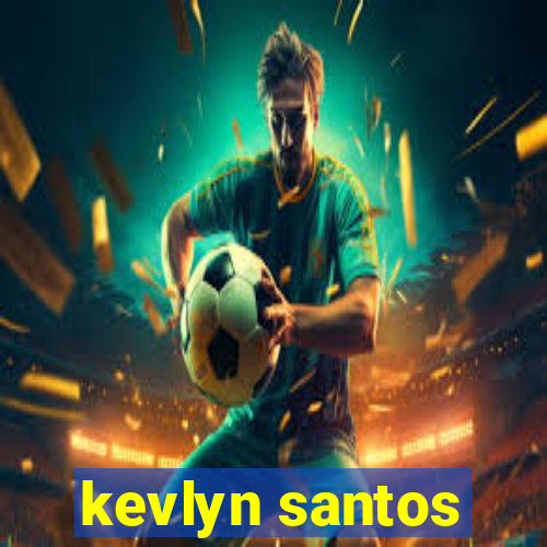 kevlyn santos